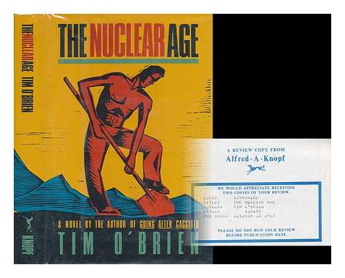 O'BRIEN, TIM (1946-) - The Nuclear Age / Tim O'Brien