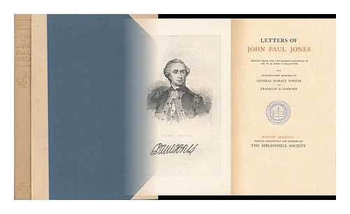 JONES, JOHN PAUL (1747-1792). PORTER, HORACE (1837-1921). SANBORN, FRANKLIN BENJAMIN (1831-) - Letter of John Paul Jones, Printed from the Unpublished Originals in Mr. W. K. Bixby's Collection
