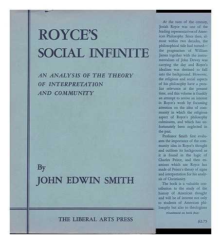 SMITH, JOHN EDWIN - Royce's Social Infinite: the Community of Interpretation