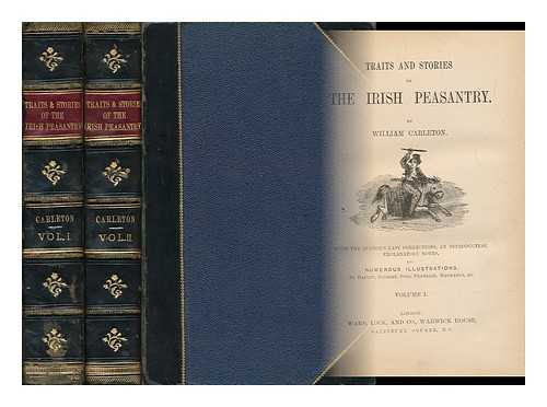 CARLETON, WILLIAM - Traits and Stories of the Irish Peasantry Complete in 2 Volumes