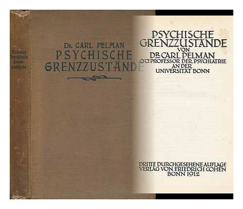 PELMAN, CARL GEORG WILHELM (1838-?) - Psychische Grenzzustande