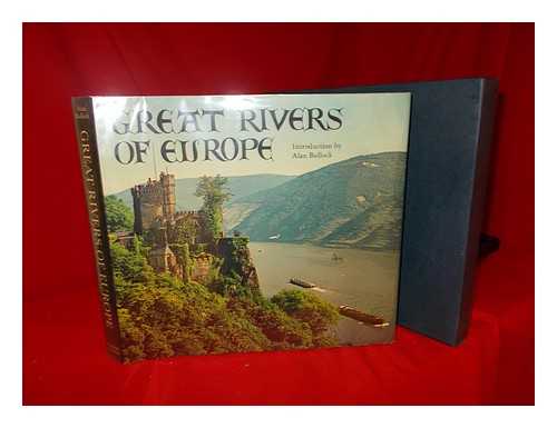 BULLOCK, ALAN (INTRO. BY) - Great Rivers of Europe; Introduction by Alan Bullock