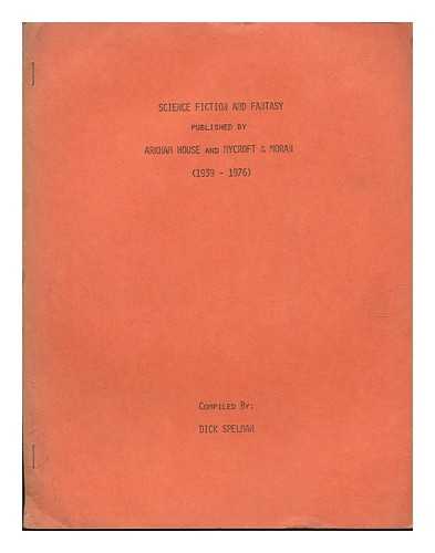 SPELMAN, DICK - Science Fiction and Fantasy ... (1939 - 1976)