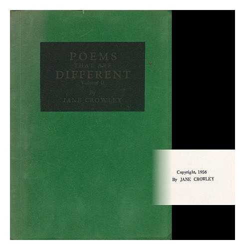 CROWLEY, JANE - Poems That Are Different, Volume II. , by Jane Crowley