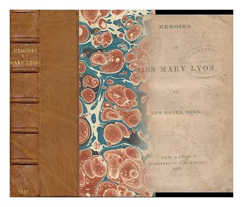 LYON, MARY - Memoir of Miss Mary Lyon