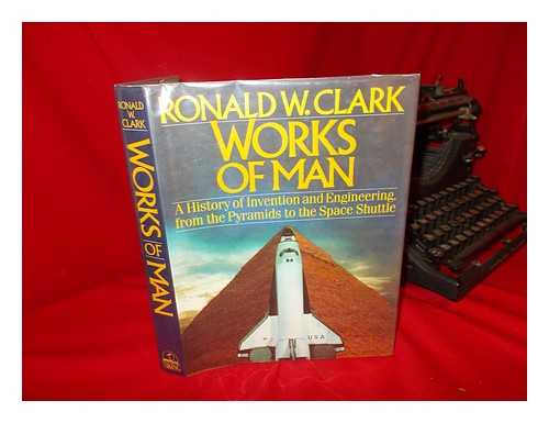 CLARK, RONALD WILLIAM - Works of Man