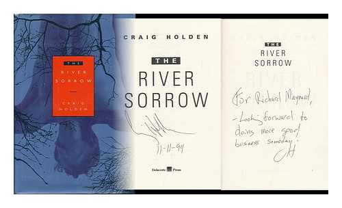 HOLDEN, CRAIG - The River Sorrow