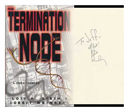 GRESH, LOIS H. ROBERT WEINBERG - The Termination Node