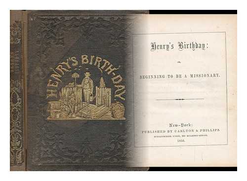[SUNDAY SCHOOL UNION] - Henry's Birthday or Beginning to be a Missionary