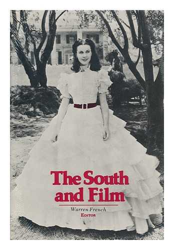 FRENCH, WARREN G. (ED. ) - The South and Film