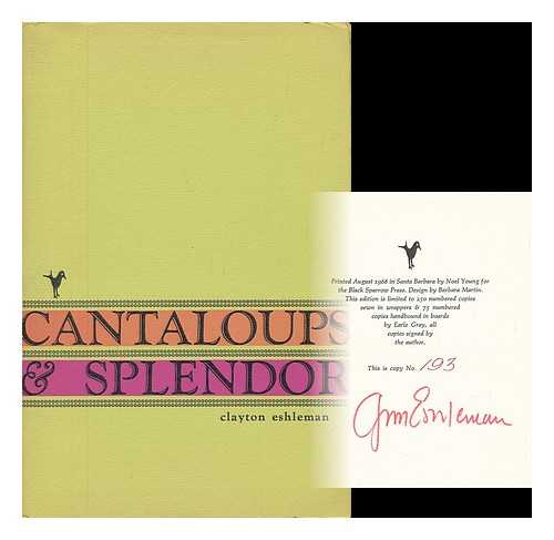 ESHLEMAN, CLAYTON - Cantaloups & Splendor / Clayton Eshleman