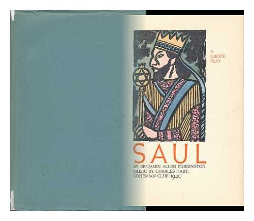 PURRINGTON, BENJAMIN ALLEN AND CAMILLE, ALBERT J. (ILLUS. ) - Saul, by Benjamin Allen Purrington; (A Grove Play) Music by Charles Hart. Illustrated by Albert J. Camille