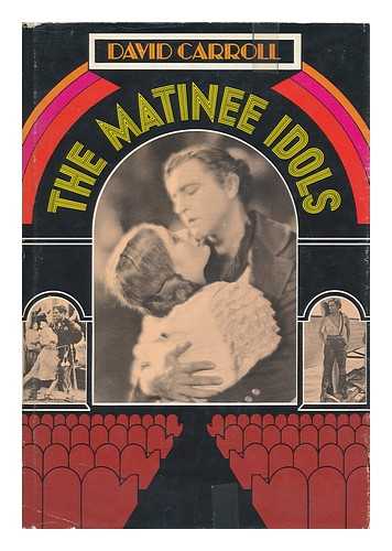 CARROLL, DAVID (1942-) - The Matinee Idols / David Carroll