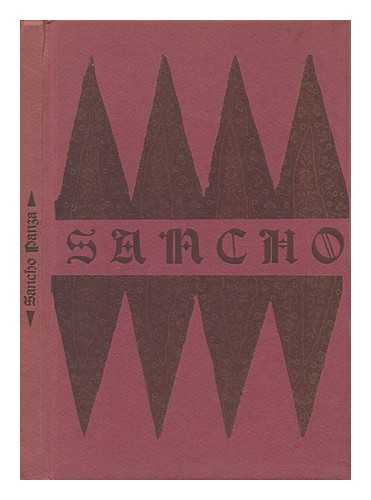 HARLINE, LEIGH (MUSIC) AND CASE, ALEXANDER T. (LYRICS) - Sancho Panza : a Grove Play : the Sixtieth Grove Play of the Bohemian Club As Performed by its Members in the Bohemian Grove on the Night of July 31, 1965 / Book and Lyrics by Alexander T. Case ; Music by Leigh Harline ; Directed by Thomas J. Tyrrell