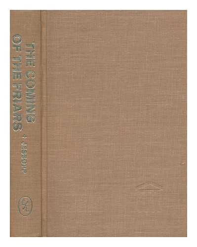 JESSOPP, AUGUSTUS (1823-1914) - The Coming of the Friars, and Other Historic Essays