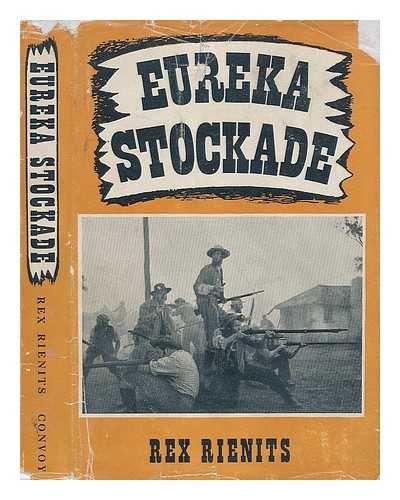 RIENITS, REX - Eureka Stockade