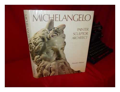 HIBBARD, HOWARD (1928-) - Michelangelo : Painter, Sculptor, Architect