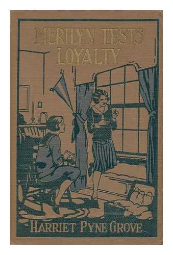 GROVE, HARRIET PYNE - Merilyn Tests Loyalty