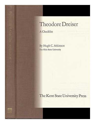 ATKINSON, HUGH C. - Theodore Dreiser; a Checklist, by Hugh C. Atkinson