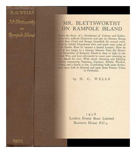 WELLS, H. G. (HERBERT GEORGE) - Mr. Blettsworthy on Rampole Island, by H. G. Wells