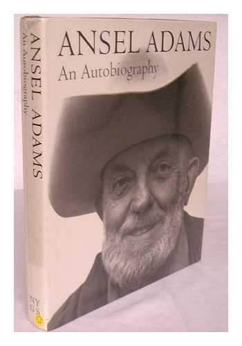 ADAMS, ANSEL (1902-1984). MARY STREET ALINDER - Ansel Adams, an Autobiography / with Mary Street Alinder