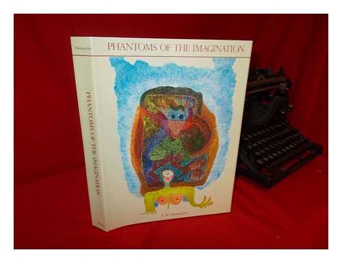 HAMMACHER, ABRAHAM MARIE (1897-) - Phantoms of the Imagination : Fantasy in Art and Literature from Blake to Dali