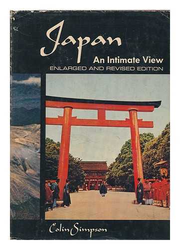 SIMPSON, COLIN (1908-) - Japan; an Intimate View. with Decorations by Claire Simpson