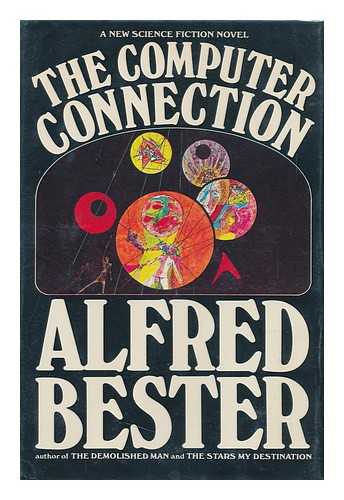 Bester, Alfred - The Computer Connection