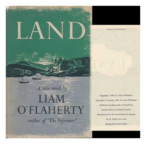 O'FLAHERTY, LIAM (1896-) - Land : a Novel