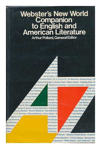 POLLARD, ARTHUR. RALPH WILLETT (EDS) - Webster's New World Companion to English and American Literature. Edited by Arthur Pollard. Associate Editor for American Literature, Ralph Willett