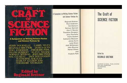BRETNOR, REGINALD (ET AL. ) - The Craft of Science Fiction : a Symposium on Writing Science Fiction and Science Fantasy