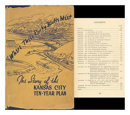 CHAMBER OF COMMERCE (KANSAS CITY, MO. ) - Where These Rocky Bluffs Meet; Including the Story of the Kansas City Ten-Year Plan