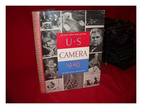 MALONEY, TOM - U. S Camera 1948. the Year's Finest Photographs - [2 Volumes Complete in 1]