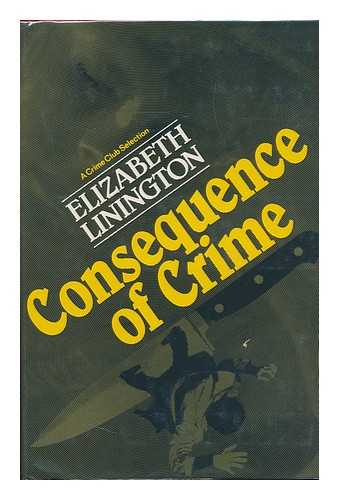 LININGTON, ELIZABETH - Consequence of Crime