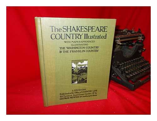 LEYLAND, JOHN - The Shakespeare Country Illustrated. by John Leyland