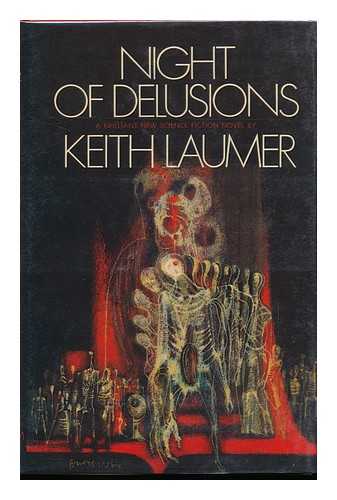 LAUMER, KEITH (1925-1993) - Night of Delusions