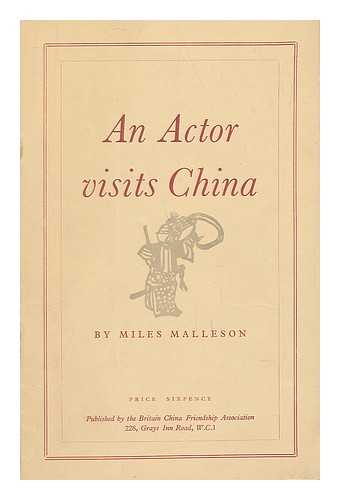 MALLESON, MILES - An Actor Visits China