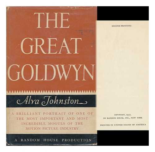 JOHNSTON, ALVA - The Great Goldwyn