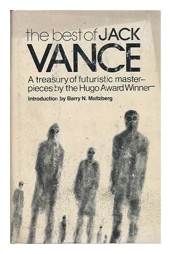 VANCE, JACK - The Best of Jack Vance / with an Introd. by Barry N. Malzberg