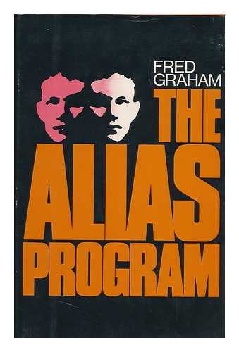 GRAHAM, FRED P. - The Alias Program