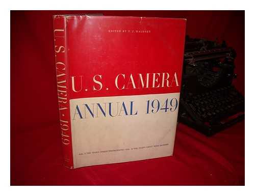 MALONEY, TOM (ED. ) - U. S. Camera Annual, 1949 Two in One Volume.