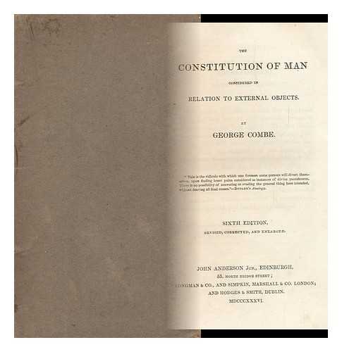 COMBE, GEORGE (1788-1858) - The Constitution of Man Considered in Relation to External Objects