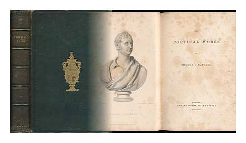 CAMPBELL, THOMAS (1777-1844) - The Poetical Works of Thomas Campbell / Illustrated by ... Wood-Cuts from Designs by Harvey. [With a Portrait. ]