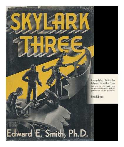 SMITH, E. E. (1890-1965) - Skylark Three