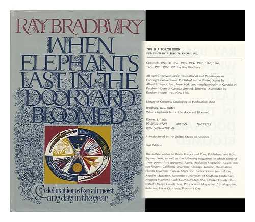 BRADBURY, RAY (1920-) - When Elephants Last in the Dooryard Bloomed; Celebrations for Almost Any Day in the Year / Ray Bradbury