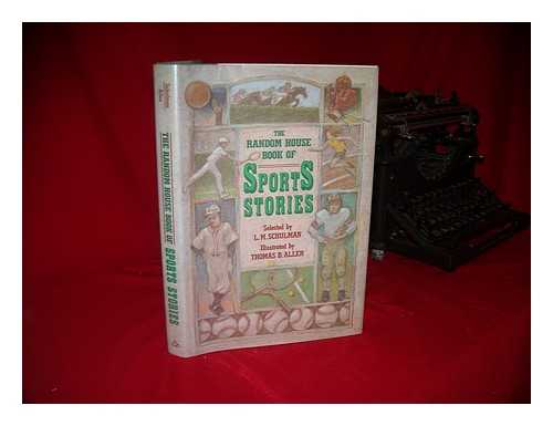 SCHULMAN, L. M.. THOMAS B. ALLEN - The Random House Book of Sports Stories