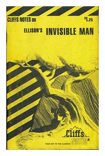 ELLISON, RALPH AND MARTIN, JEANNE INNESS - Invisible Man - Notes. [Cliffs Notes on Ellison's Invisble Man]