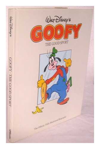 O'BRIEN, FLORA - Walt Disney's Goofy : the Good Sport / Text: Flora O'Brien