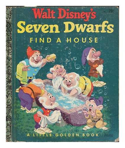 WALT DISNEY STUDIO AND BEDFORD, ANNIE NORTH (TEXT BY) - Walt Disney's Seven Dwarfs Find a House, Told by Annie North Bedford ... . .. Pictures by the Walt Disney Studio, Adapted by Julius Svendsen