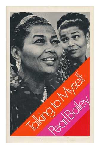 BAILEY, PEARL - Talking to Myself / Pearl Bailey